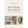 The House We Live in: Virtue, Wisdom, and Pluralism