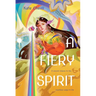 A Fiery Spirit: A Bright Heart Novel