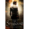 Spellbound (Fallen Messengers Book 2)