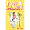 Unicorn Crossing: Another Phoebe and Her Unicorn Adventure