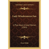 Lady Windermeres Fan: A Play About A Good Woman (1903)