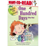 One Hundred Days (Plus One): Ready-To-Read Level 1