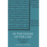In the House of the Law: Gender and Islamic Law in Ottoman Syria and Palestine
