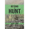 Beyond the Hunt