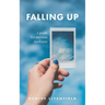 Falling Up: A Guide For Nervous Mediums