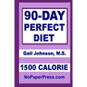 90-Day Perfect Diet - 1500 Calorie
