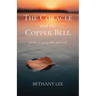 The Coracle and the Copper Bell: Poems to Carry Skin and Soul