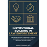 Institutional Building in Law Enforcement: The Importance of Competency Centric Succession Planning and Legacy Proofing in Your Agency