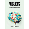 Viglets: Pithy Wisdom