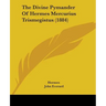 The Divine Pymander Of Hermes Mercurius Trismegistus (1884)