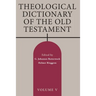 Theological Dictionary of the Old Testament, Volume V