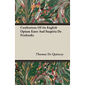 Confessions Of An English Opium Eater And Suspiria De Profundis