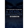 A Deadly Encounter
