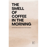 The Smell of Coffee in the Morning And Other Bilingual Norwegian-English Stories For Beginners