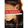 The Addict: One Patient, One Doctor, One Year