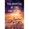 The Hospital at the End of the World