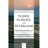 Plows, Plagues, and Petroleum: How Humans Took Control of Climate