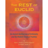 The REST of EUCLID: An Ancient Architecture of Arithmetic and the Modern Theory of Number: A