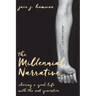 The Millennial Narrative: Sharing a Good Life with the Next Generation