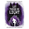 Let There Be Light