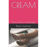 Cream: (Sexy Urban Anthology)