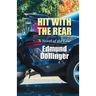 Hit With The Rear: A Novel Of The Law