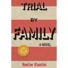 Trial By Family