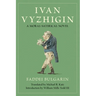 Ivan Vyzhigin: A Moral-Satirical Novel