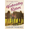 Wednesday Riders: A story of summer friendships, love, and lessons learned