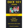 Dice 101 Craps: 45 Minute Read to Succeed