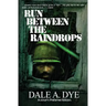 Run Between the Raindrops: Author's Preferred Edition