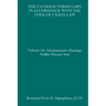 The Catholic Formulary in Accordance with the Code of Canon Law: Volume 3A: Administrative Process Marriage Nullity Acts