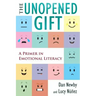 The Unopened Gift: A Primer in Emotional Literacy