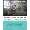 Share Your Journey: Mastering Personal Writing: The (Surprisingly Easy) Techniques Professional Writers Use to Write Personal Memoirs and Travel Stori