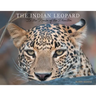The Indian Leopard: In the Realm of the Phantom