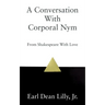 A Conversation With Corporal Nym: From Shakespeare With Love