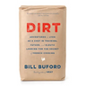 Dirt: Adventures in Lyon as a Chef in Training, Father, and Sleuth Looking for the Secret of French Cooking