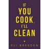 If You Cook, I'Ll Clean