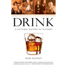 Drink: A Cultural History of Alcohol