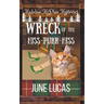 The Wreck of the Hiss Purr Hiss