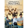 Generation in Waiting: The Unfulfilled Promise of Young People in the Middle East