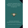 Ancient Sermons for Modern Times by Asterius, Bishop of Amasia Circa 375-405 A.D.