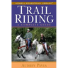 Trail Riding: A Complete Guide