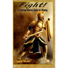 Fight: A Spiritual Warfare Guide for Winning
