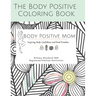 The Body Positive Coloring Book