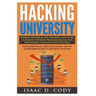 Hacking University Mobile Phone & App Hacking And The Ultimate Python Programming For Beginners: Hacking Mobile Devices, Tablets, Game Consoles, Apps