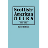 Scottish-American Heirs, 1683-1883