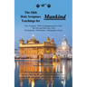 The Sikh Holy Scripture Teachings for Mankind
