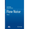 Flow Noise: Theory