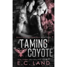 Taming Coyote